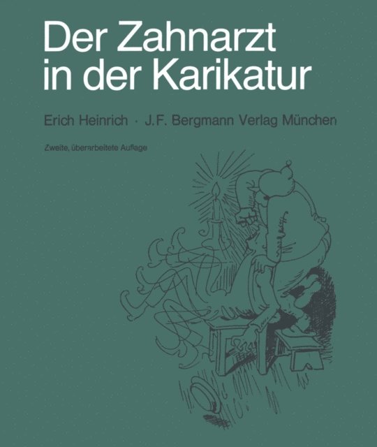 E. Heinrich - Der Zahnarzt in der Karikatur, E-bok