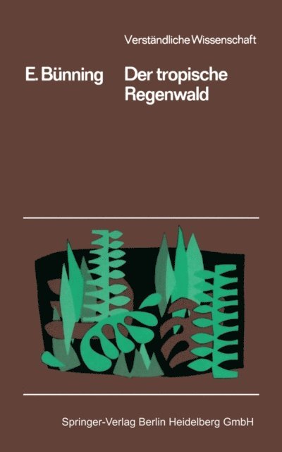 Erwin Bunning - Der Tropische Regenwald, E-bok