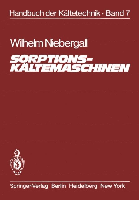 Wilhem Niebergall - Sorptions-Kältemaschinen, E-bok