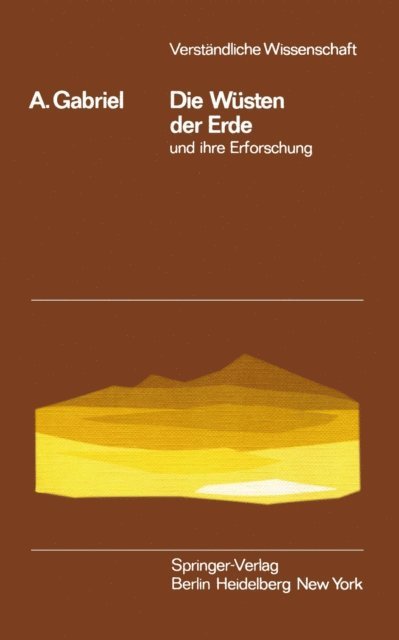 Alfons Gabriel - Die Wüsten der Erde und ihre Erforschung, E-bok