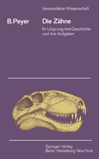 B. Peyer - Die Zähne, E-bok