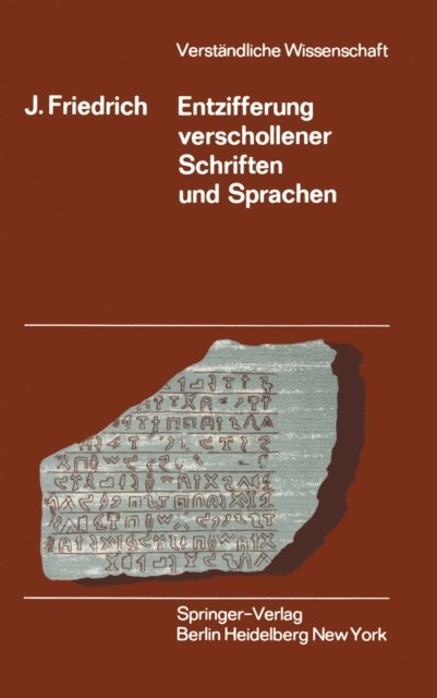 Johannes Friedrich - Entzifferung Verschollener Schriften und Sprachen, E-bok