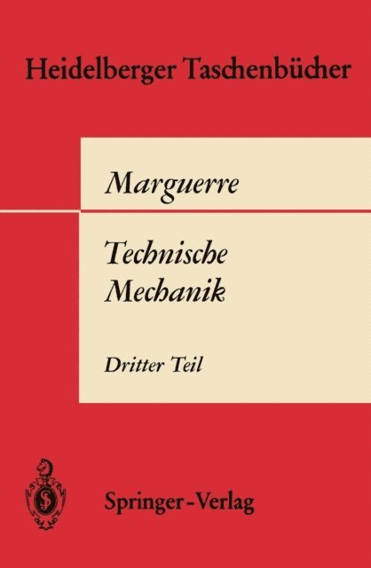 K. Marguerre - Technische Mechanik, E-bok