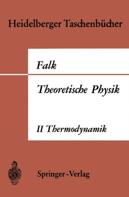 Gottfried Falk - Theoretische Physik auf der Grundlage einer allgemeinen Dynamik, E-bok