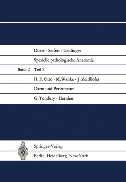 J. Zeitlhofer, M. Wanke, G. Tondury, H.F. Otto - Darm und Peritoneum. Hernien, E-bok