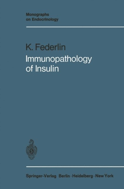 Konrad Federlin - Immunopathology of Insulin, E-bok