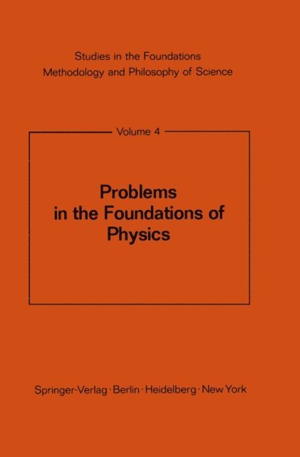 M. Bunge - Problems in the Foundations of Physics, E-bok
