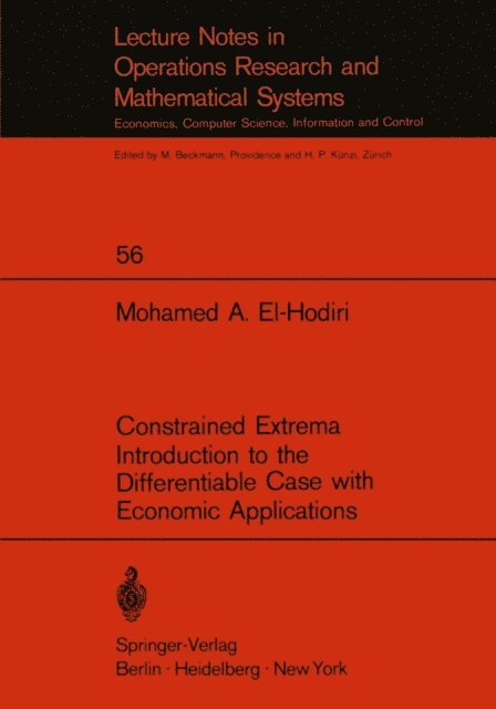 M.A. El-Hodiri - Constrained Extrema Introduction to the Differentiable Case with Economic Applications, E-bok