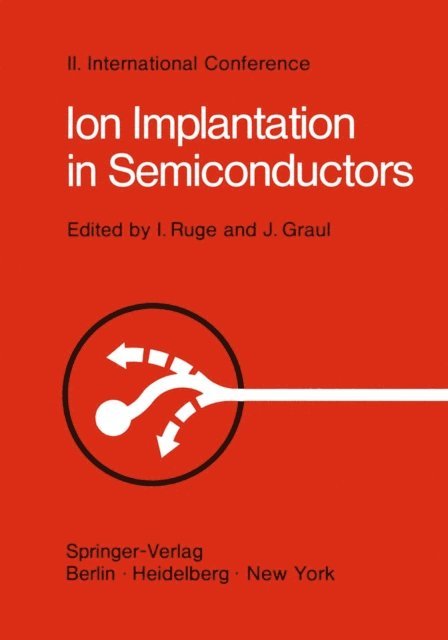 J. Graul, Ingolf Ruge - Ion Implantation in Semiconductors, E-bok