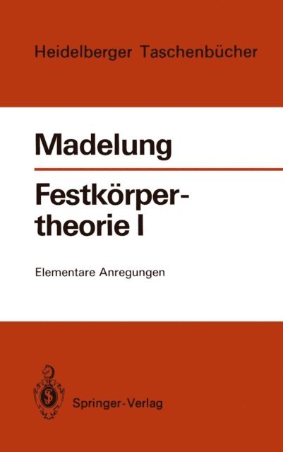 Otfried Madelung - Festkörpertheorie I, E-bok