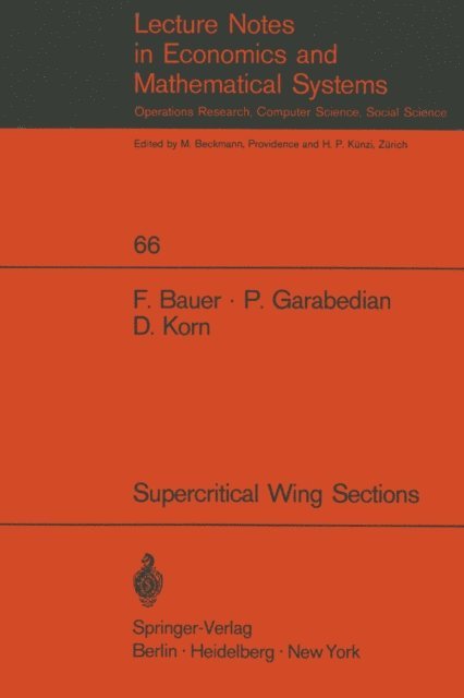 D. Korn, P. Garabedian, F. Bauer - Theory of Supercritical Wing Sections, with Computer Programs and Examples, E-bok