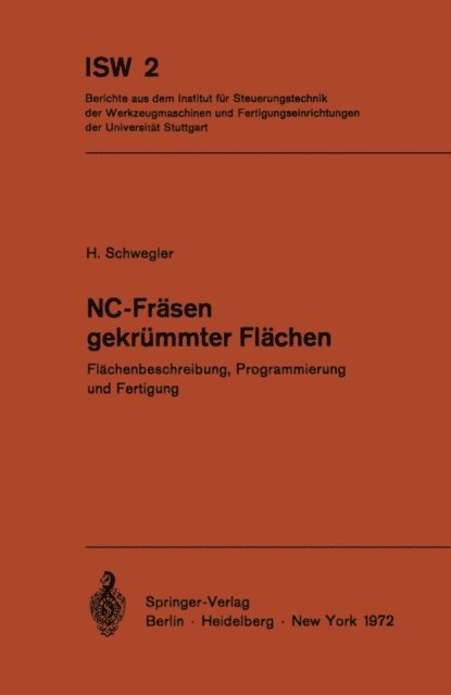 Horst Schwegler - NC-Fräsen gekrümmter Flächen, E-bok