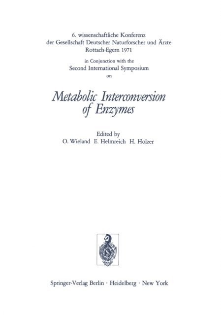 H. Holzer, Ernst Helmreich, Otto Wieland - Metabolic Interconversion of Enzymes, E-bok