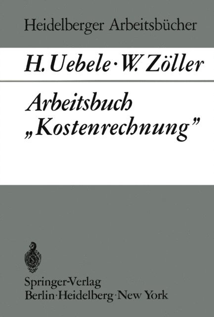 W. Zoller, H. Uebele - Arbeitsbuch „Kostenrechnung”, E-bok