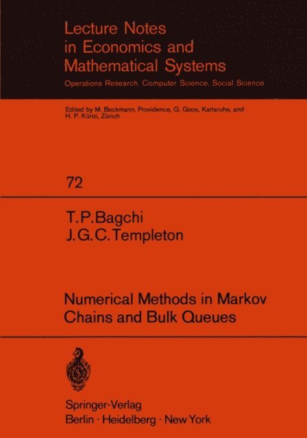 J. G. C. Templeton, T. P. Bagchi - Numerical Methods in Markov Chains and Bulk Queues, E-bok