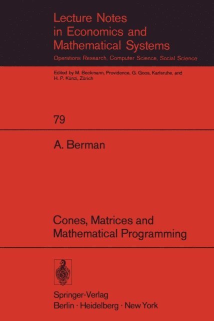Abraham Berman - Cones, Matrices and Mathematical Programming, E-bok