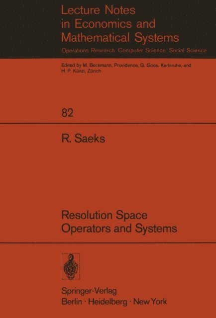 R. Saeks - Resolution Space, Operators and Systems, E-bok
