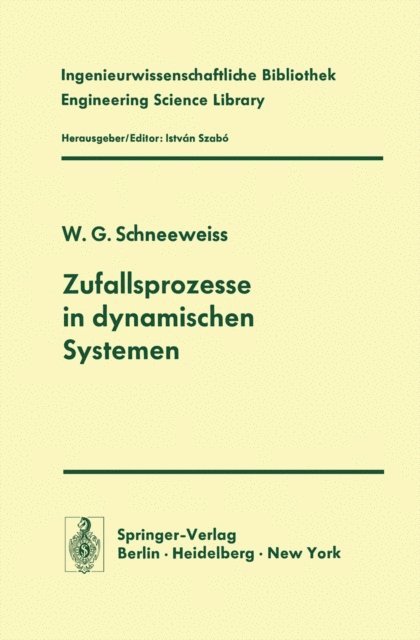 W.G. Schneeweiss - Zufallsprozesse in dynamischen Systemen, E-bok