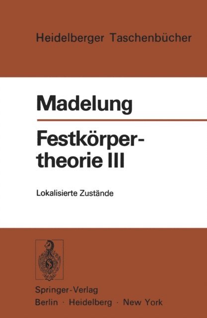Otfried Madelung - Festkörpertheorie III, E-bok