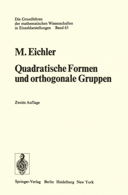 Martin Eichler - Quadratische Formen und orthogonale Gruppen, E-bok