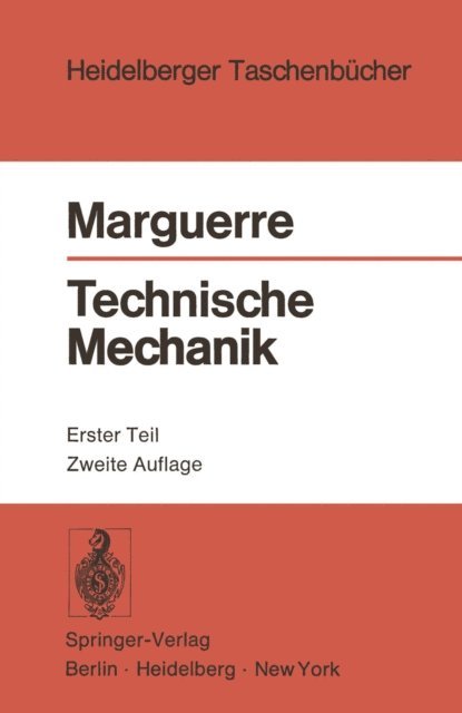 K. Marguerre - Technische Mechanik, E-bok