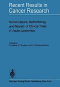 Nomenclature, Methodology and Results of Clinical Trials in Acute Leukemias