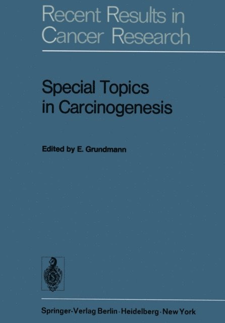 E. Grundmann - Special Topics in Carcinogenesis, E-bok