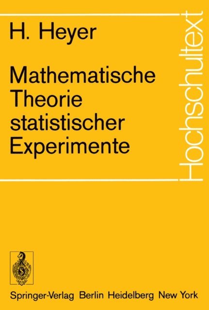 Herbert Heyer - Mathematische Theorie statistischer Experimente, E-bok