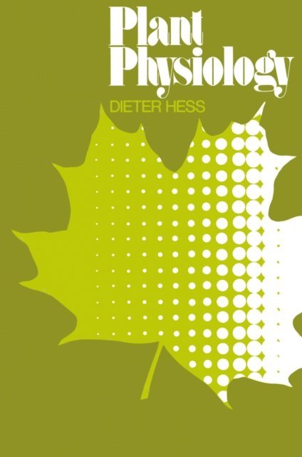 D. Hess - Plant Physiology, E-bok