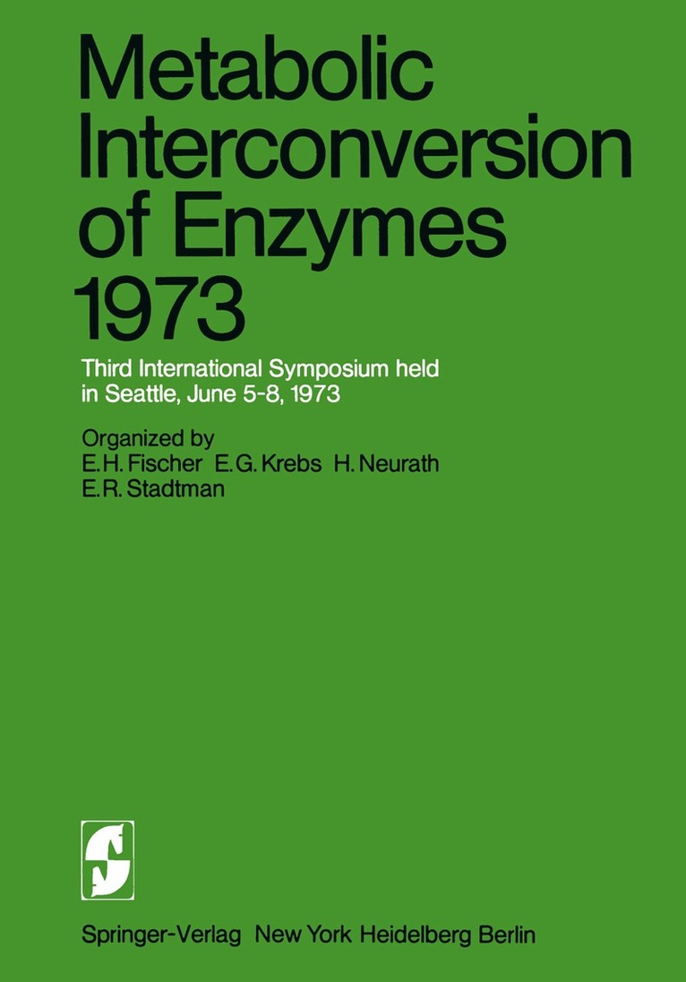 E.H. Fischer, E.G. Krebs, H. Neurath, E.R. Stadtman - Metabolic Interconversion of Enzymes 1973, Häftad