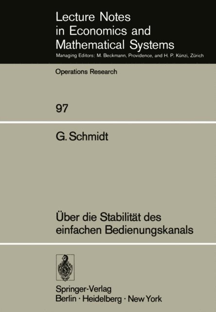 G. Schmidt - Über die Stabilität des einfachen Bedienungskanals, E-bok