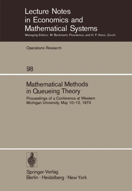 A. B. Clarke - Mathematical Methods in Queueing Theory, E-bok