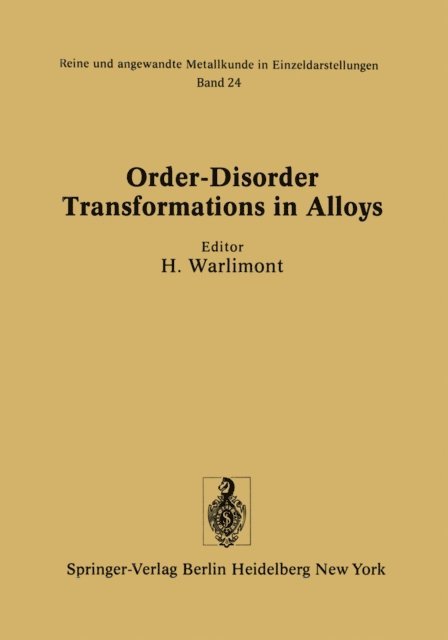 H. Warlimont - Order-Disorder Transformations in Alloys, E-bok