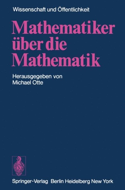 M. Otte - Mathematiker über die Mathematik, E-bok