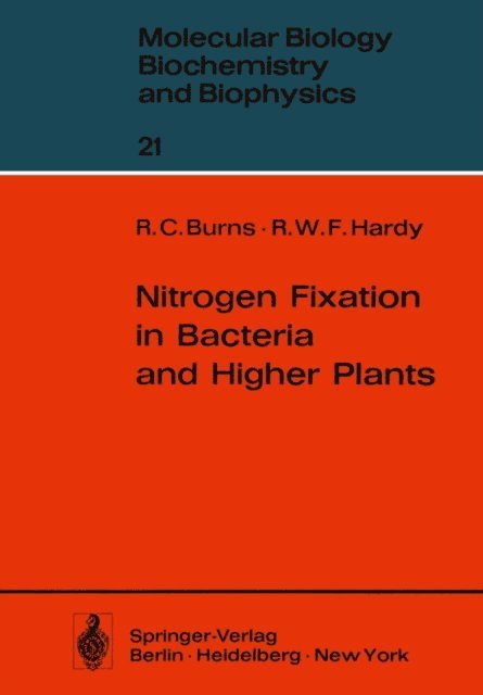 R.W.F. Hardy, R.C. Burns - Nitrogen Fixation in Bacteria and Higher Plants, E-bok