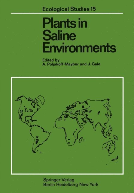 J. Gale, A. Poljakoff-Mayber - Plants in Saline Environments, E-bok