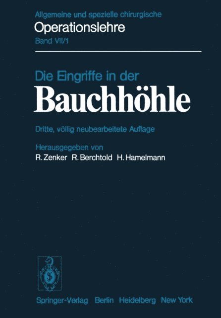 H. Hamelmann, R. Berchtold, R. Zenker - Die Eingriffe in der Bauchhöhle, E-bok