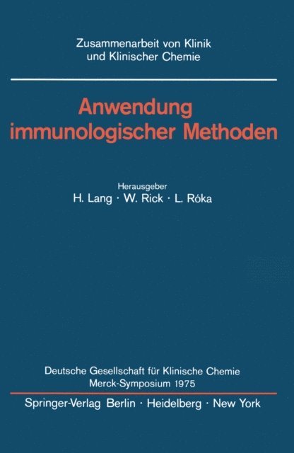 L. Roka, W. Rick, Hermann Lang - Anwendung immunologischer Methoden, E-bok