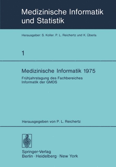 P.L. Reichertz - Medizinische Informatik 1975, E-bok