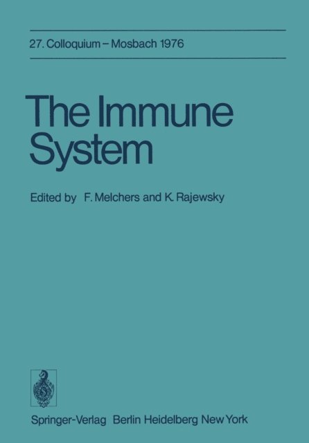 K. Rajewsky, F. Melchers - Immune System, E-bok