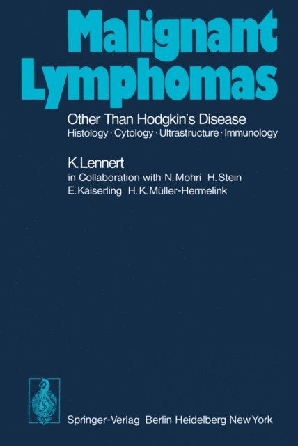 Karl Lennert - Malignant Lymphomas Other than Hodgkin's Disease, E-bok