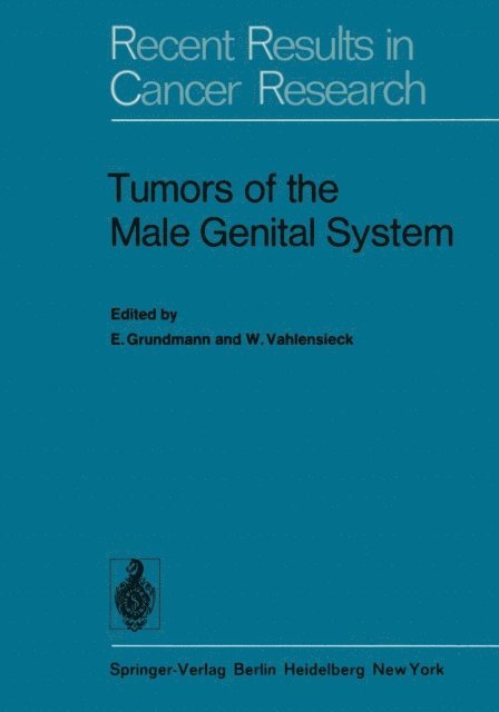 W. Vahlensieck, E. Grundmann - Tumors of the Male Genital System, E-bok