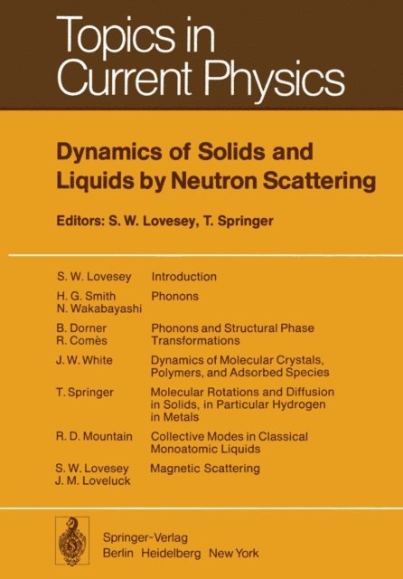 T. Springer, S. W. Lovesey - Dynamics of Solids and Liquids by Neutron Scattering, E-bok