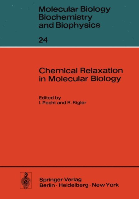 R. Rigler, I. Pecht - Chemical Relaxation in Molecular Biology, E-bok