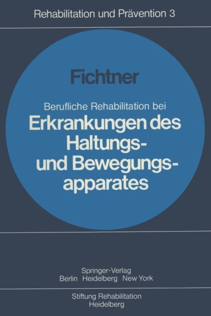 H. J. Fichtner - Berufliche Rehabilitation bei Erkrankungen des Haltungs- und Bewegungsapparates, E-bok