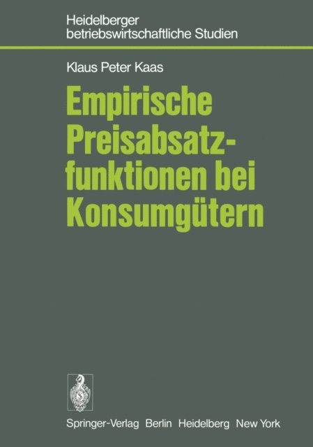 K. P. Kaas - Empirische Preisabsatzfunktionen bei Konsumgütern, E-bok