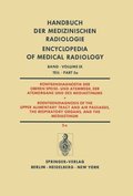 RÃ¶ntgendiagnostik der Oberen Speise- und Atemwege, der Atemorgane und des Mediastinums Teil 5a / Roentgendiagnosis of the Upper Alimentary Tract and Air Passages, the Respiratory Organs, and the Med