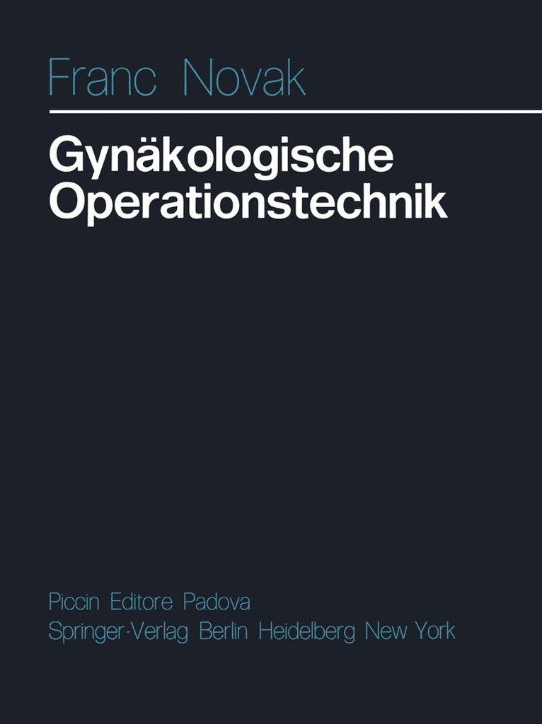F. Novak - Gynäkologische Operationstechnik, Häftad