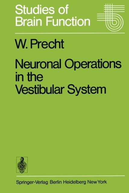 W. Precht - Neuronal Operations in the Vestibular System, E-bok