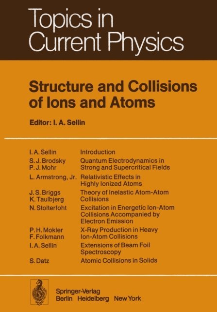 I.A. Sellin - Structure and Collisions of Ions and Atoms, E-bok